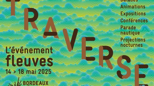 Traverse : Bordeaux, entre fleuves et cultures, un voyage à ciel ouvert